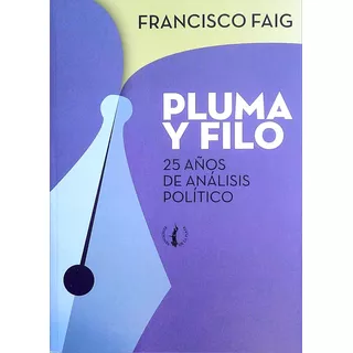 Pluma Y Filo  -  Faig Francisco - Anonimo.
