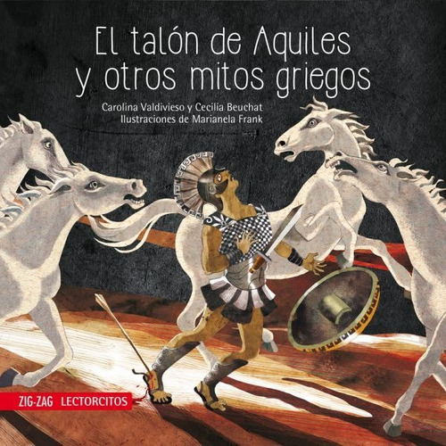 Talón De Aquiles Y Otros Mitos Griegos - Carolina Valdivieso