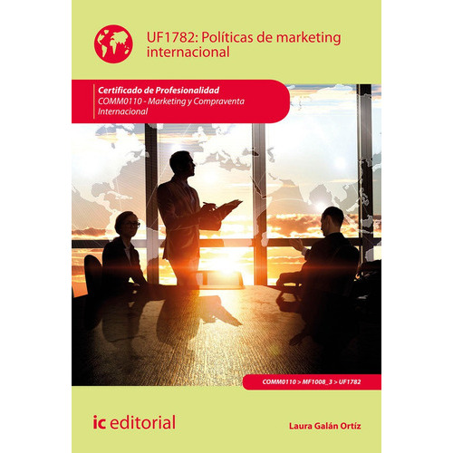 Politicas De Marketing Internacional Comm, De Galan Ortiz, Laura. Ic Editorial, Tapa Blanda En Español