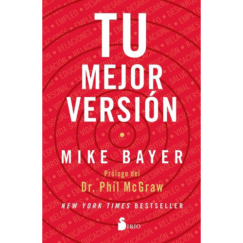 Tu mejor versiÃÂ³n, de Bayer, Mike. Editorial Sirio, tapa blanda en español