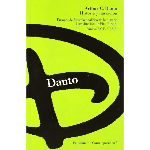 Historia Y Narracion - Danto, Arthur C, De Danto Arthur C. Editorial Paidós En Español