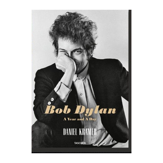 BOB DYLAN: A YEAR AND A DAY, de Daniel Kramer. Editorial Taschen, tapa blanda en español, 2018