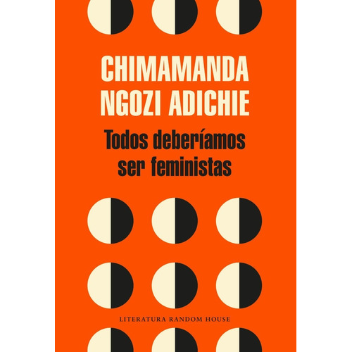 Deberíamos Ser Feministas / Chimamanda Ngozi Adichie