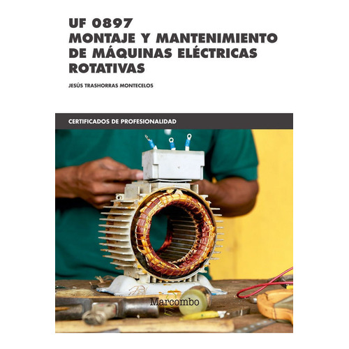 Libro Montaje Mantenimiento De Máquinas Eléctricas Rotativas