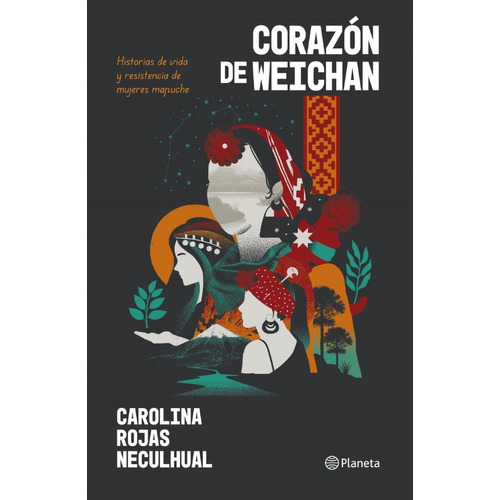 Libro Corazón De Weichan - Carolina Rojas Nahuelcul - Aquari