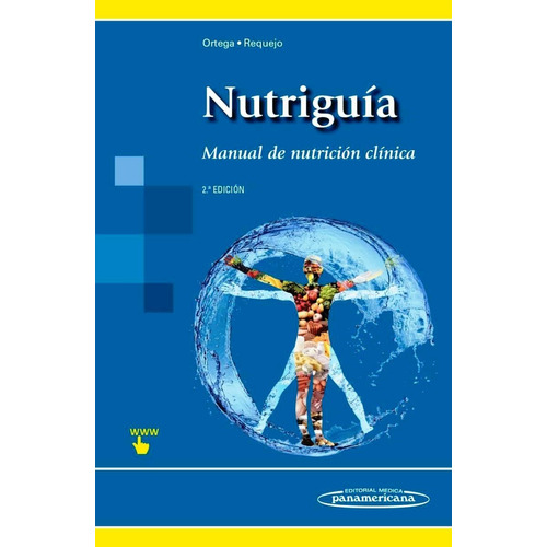 Nutriguia. Manual De Nutricion Clinica. 2aed. Incluye Sitio