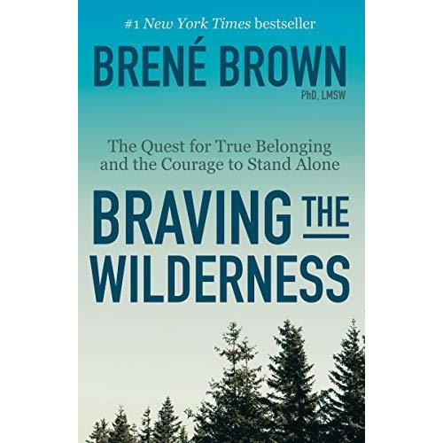 Book : Braving The Wilderness The Quest For True Belonging..