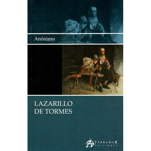 El Lazarillo De Tormes, De Anónimo. Editorial Terramar, Tapa Blanda En Español