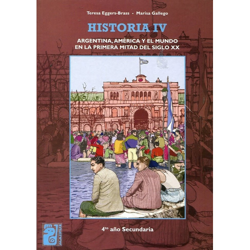Historia Iv - Argentina,america Y El Mundo En La 1ra.mitad D