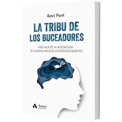 La Tribu De Los Buceadores - Xavi Pont - Amat - Libro
