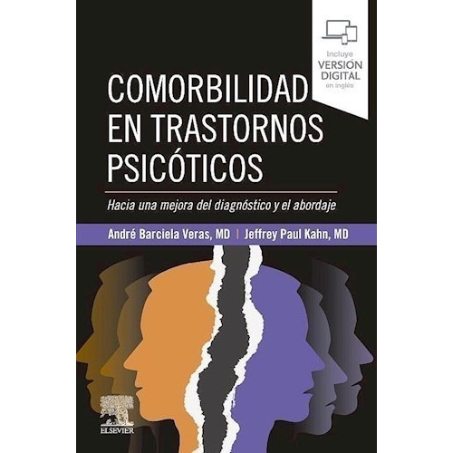 Comorbilidad En Trastornos Psicóticos, De Veras, A.  Kahn, J.., Vol. 1. Editorial Elsevier, Tapa Blanda En Español, 2021