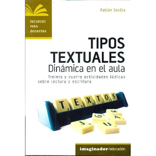 Tipos Textuales, De Erbiti Y Sevilla Basch. Editorial Imaginador En Español