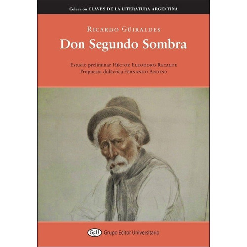 Don Segundo Sombra, De Ricardo Guiraldes. Editorial Planeta, Tapa Blanda En Español, 2013