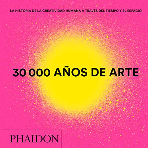 30000 Años De Arte - Phaidon