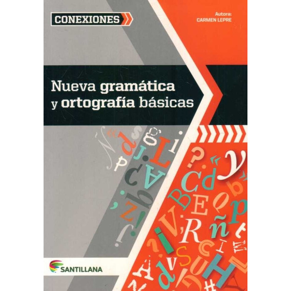 Nueva Gramática Y Ortografía Básicas / Carmen Lepre