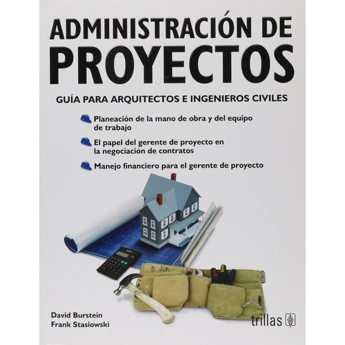 Administración De Proyectos: Guía Para Arquitectos Trillas