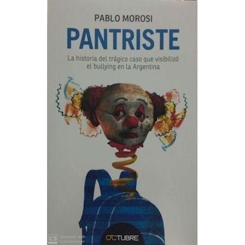 Pantriste, de Morosi Pablo. Editorial Edit.Octubre en español