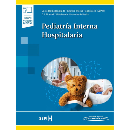 Pediatría Interna Hospitalaria: Pediatria, De Pedro Jesus Alcalá Minagorre. Serie Pediatría, Vol. 1. Editorial Medica Panamericana, Tapa Blanda, Edición 1a En Español, 2023