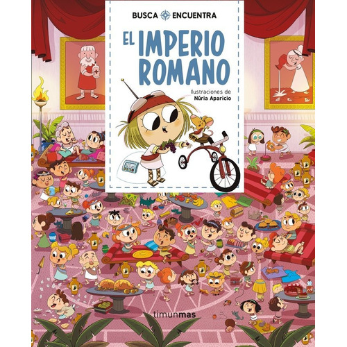 Busca Y Encuentra. El Imperio Romano, De Aparicio, Núria. Editorial Timun Mas Infantil, Tapa Dura En Español