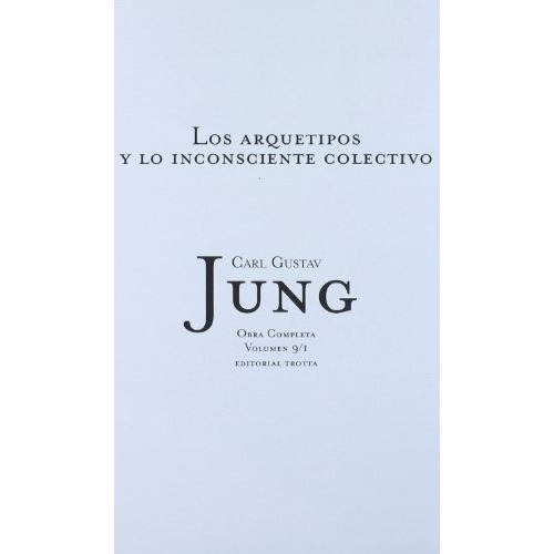 Arquetipos Y Lo Inconsciente Colectivo, Los. Volumen 9/1 - C