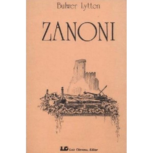 Zanoni, De Edward Bulwer Lytton. Editorial Cárcamo (c), Tapa Blanda En Español, 1980