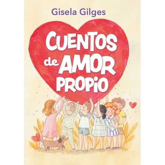 Cuentos De Amor Propio - Gisela Gilges