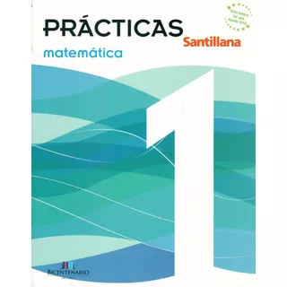 Libro: Prácticas Matemática 1 / Santillana