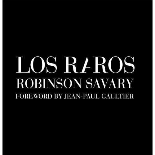 Raros, Los, de Robinson Savary. Editorial EDICIONES LARIVIERE, tapa blanda, edición 1 en español