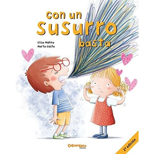 Con Un Susurro Basta, De Molina Jimenez, Elisa. Editorial Carambuco Ediciones, Tapa Dura En Español