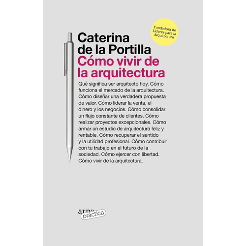 Libro Como Vivir De La Arquitectura - De La Portilla, Cat...