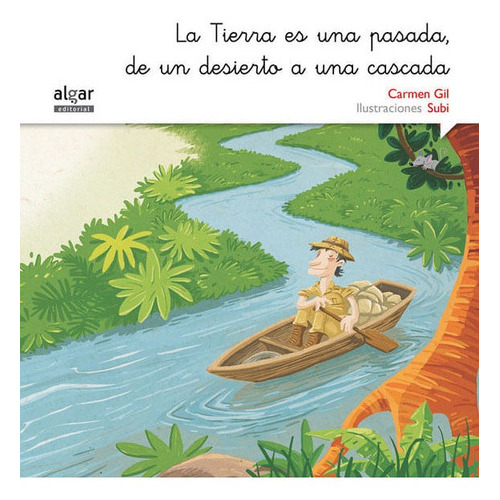 La Tierra Es Una Pasada, De Un Desierto A Una Cascada (versión Manuscrita), De Carmen Gil. Editorial Promolibro, Tapa Dura, Edición 2015 En Español
