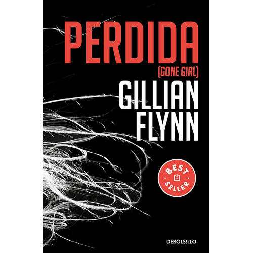 Perdida: Gone Girl, de Flynn, Gillian. Serie Bestseller, vol. 0.0. Editorial Debolsillo, tapa blanda, edición 1.0 en español, 2022