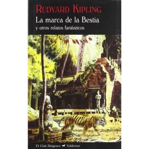 La Marca De La Bestia: Y Otros Relatos Fantásticos, De Rudyard Kipling., Vol. 0. Editorial Valdemar, Tapa Blanda En Español, 2012
