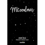 Microalmas - Juan Solá - Prolog. Magalí Tajes - Sudestada