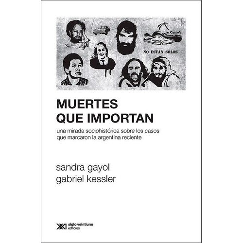 Muertes Que Importan - Kessler, Gayol