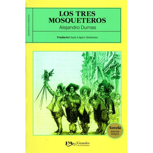 Los Tres Mosqueteros, De Alejandro Dumas. Editorial Editores Mexicanos Unidos, Tapa Blanda En Español