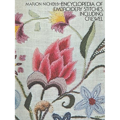 Encyclopedia Of Embroidery Stitches, Including Crewel (dove, De Marion Nichols. Editorial Dover Publications, Tapa Blanda En Inglés, 0000