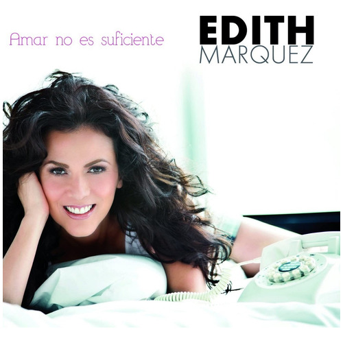 Edith Marquez - Amar No Es Suficiente Cd Música Nuevo
