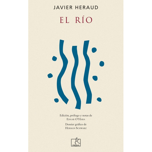 El Río, De Javier Heraud. Editorial Peisa, Edición 1 En Español