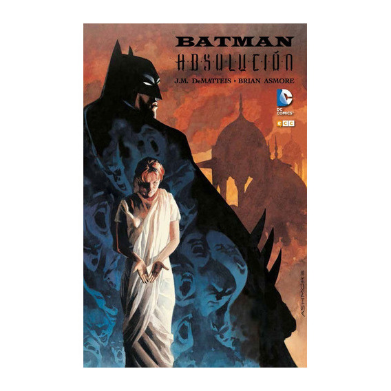 BATMAN: ABSOLUCIÓN, de J.M. DEMATTEIS. Editorial DC, tapa dura en español, 2016