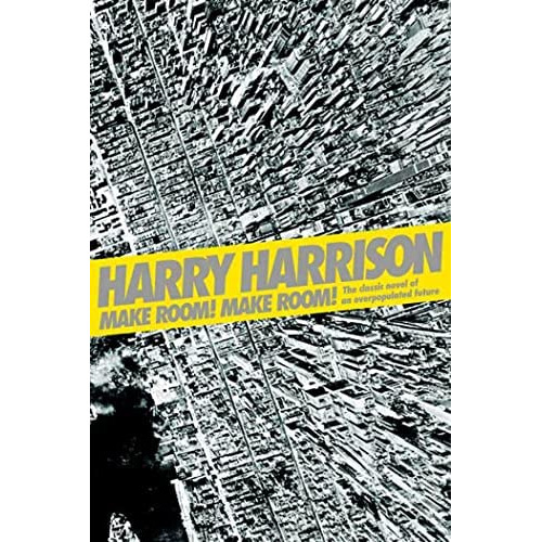 Make Room! Make Room!: The Classic Novel Of An Overpopulated Future, De Harrison, Harry. Editorial Orb Books, Tapa Blanda En Inglés