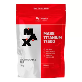 Mass Max Titanium 17500 Sabor Morango - Suplemento Refil 3k