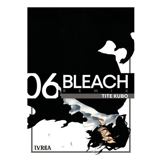 Manga, Bleach (remix) Vol 6 - Tite Kubo / Ivrea