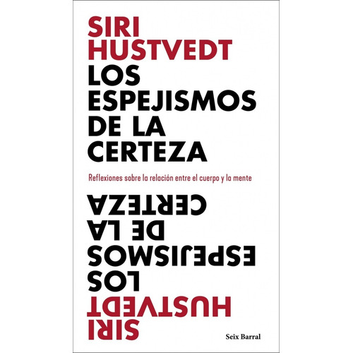 Libro Los Espejismos De La Certeza - Siri Hustvedt