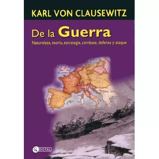 Karl Von Clausewitz - De La Guerra - Nuevo 