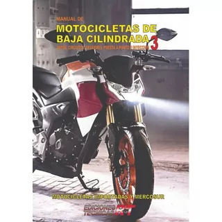 Manual De Motocicletas De Baja Cilindrada 3 Ricardo Tecca Y Maximiliano Tecca Vol. 3 Editorial Ediciones Técnicas Rt Tapa Blanda En Español