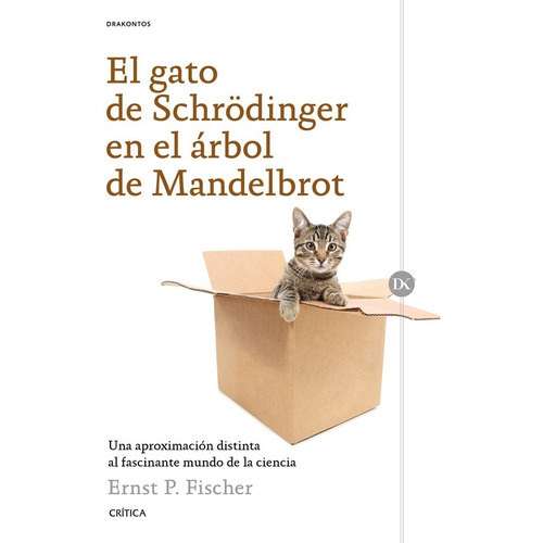 Gato De Schrodinger En El Arbol De Mandelbrot, El - Ernst P