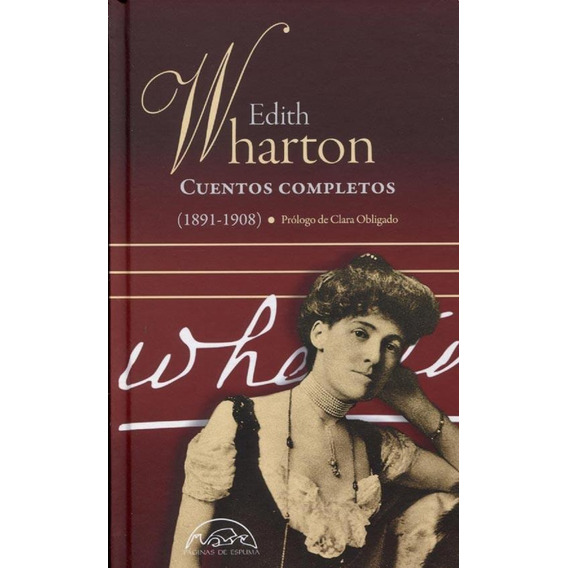 Cuentos Completos - Edith Wharton - Edith Wharton