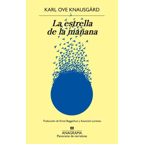 Libro La Estrella De La Maã¿ana - Knausgã¿rd, Karl Ove