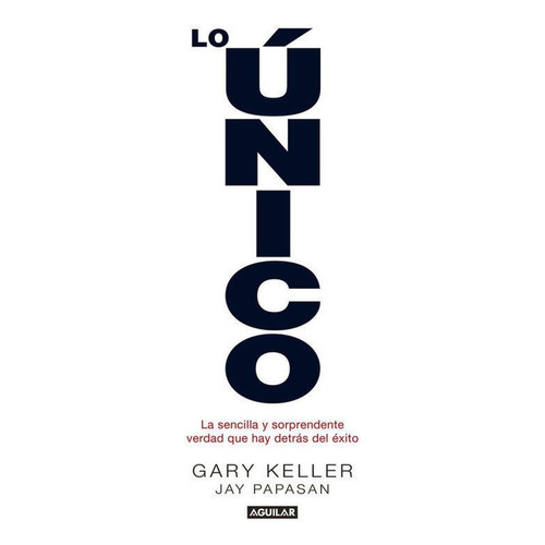 Lo Unico - Jay/keller Gary Papasan